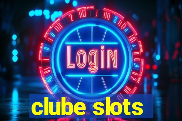 clube slots